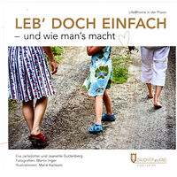 Eva Jarlsdotter Leb' doch einfach : und wie man's macht (inbunden, ger)