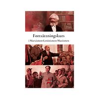 Oktoberförlaget Fortsättningskurs i marxismen-leninismen-maoismen (häftad)