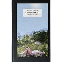 Kristina Sjögren Och allt blev nytt : en sonettkrans (bok, klotband)