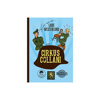 Lars Westerlund Cirkus Collani : De finländska SS-frivilliga 1941-43. En sedeskildring base (inbunden)