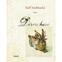 Ralf Andtbacka Dürers hare (bok, danskt band)