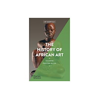 Suzanne Preston Blier The History of African Art (pocket, eng)