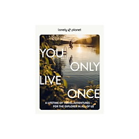 Lonely Planet Lonely Planet You Only Live Once (inbunden, eng)