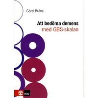 Görel Bråne Att bedöma demens med GBS-skalan (häftad)