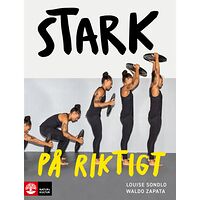 Louise Sondlo Stark på riktigt (inbunden)