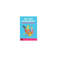 Magdalena Hulth Hur gör prinsessor? (bok)