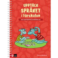 Patricia Blomkvist Upptäck språket i förskolan - 100 kopieringsunderlag (bok)