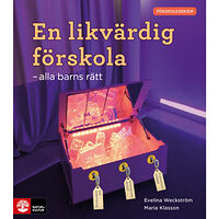 Evelina Weckström En likvärdig förskola : alla barns rätt (häftad)