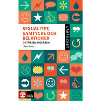 Ellinor Isfors Sexualitet, samtycke och relationer : de första skolåren (häftad)