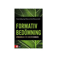 Natur & Kultur Läromedel och Akademi Formativ bedömning : Utmaningar för undervisningen (bok, flexband)