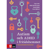 Cajsa Jahn Autism och ADHD i fritidshemmet (bok, danskt band)