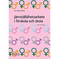 Eva-Karin Wedin Jämställdhetsarbete i förskola och skola (häftad)