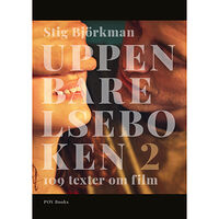 Stig Björkman Uppenbarelseboken 2 : 109 texter om film (inbunden)