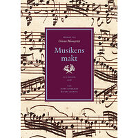 Makadam förlag Musikens makt : vänbok till Göran Blomqvist (inbunden)