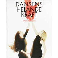 Monika Thelin Dansens helande kraft (inbunden)