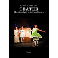 Carlsson Teater : motståndskraft och frihetslängtan (bok, danskt band)
