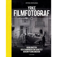 Peter Östlund Yrke filmfotograf (inbunden)