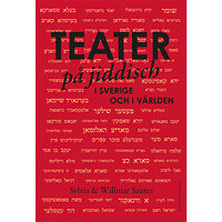 Sylvia Sauter Teater på jiddisch : i Sverige och i världen (inbunden)