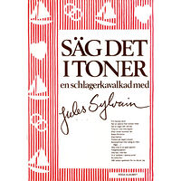 Jules Sylvain Säg det i toner : röda albumet En schlagerkavalkad med Jules Sylvain (häftad)