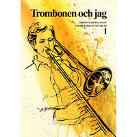 Christer Hermanson Trombonen och jag 1 (häftad)