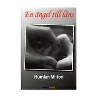 Humlan Milton En ängel till låns (inbunden)