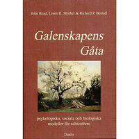 John Read Galenskapens gåta : psykologiska, sociala och biologiska modeller för schiz (inbunden)