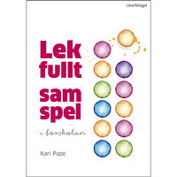 Kari Pape Lekfullt samspel i förskolan (häftad)