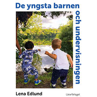Lena Edlund De yngsta barnen och undervisningen (häftad)