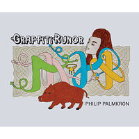 Philip Palmkron Graffitirunor (inbunden)
