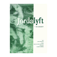 Maria Hulthén Birkeland Jordalyft : en dansrit (häftad)