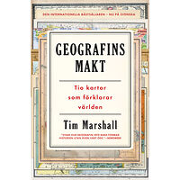 Tim Marshall Geografins makt : tio kartor som förklarar världen (pocket)