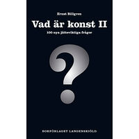 Ernst Billgren Vad är konst. 2, 100 nya jätteviktiga frågor (pocket)