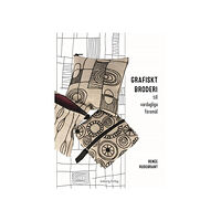 Renée Rudebrant Grafiskt broderi till vardagliga föremål (inbunden)