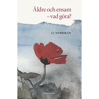 Li Norrman Äldre och ensam : vvad göra? (bok, danskt band)