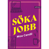 Moa Candil Söka jobb (inbunden)