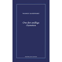 Wassily Kandinsky Om det andliga i konsten (inbunden)