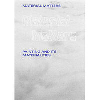 Art and Theory Material matters : painting and its materialities (häftad, eng)