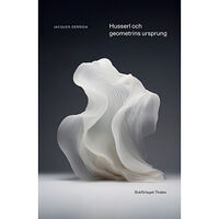 Bokförlaget Thales Husserl och geometrins ursprung (bok, danskt band)