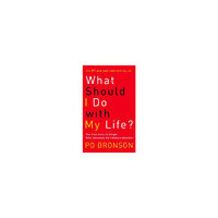 Po Bronson What Should I Do with My Life? (pocket, eng)