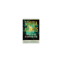 Shirley Andrews Lemuria & Atlantis: Studying the Past to Survive the Future (häftad, eng)