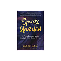 Michelle Welch Spirits Unveiled (häftad, eng)