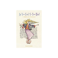 Donna DeNomme As You Feel, So You Heal (inbunden, eng)