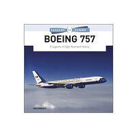 Schiffer Publishing Boeing 757 : A Legends of Flight Illustrated History (inbunden, eng)
