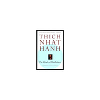 Thich Nhat Hanh The Miracle of Mindfulness (häftad, eng)