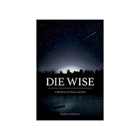 Stephen Jenkinson Die wise (häftad, eng)