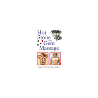 Fleck Dagmar & Jochum Liane Hot Stone And Gem Massage (häftad, eng)