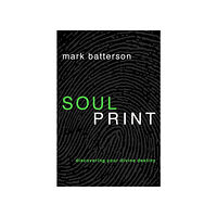 Mark Batterson Soulprint (häftad, eng)