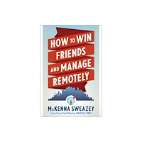 Career Press How To Win Friends And Manage Remotely (häftad, eng)