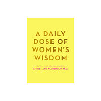 Dr. Christiane Northrup Daily dose of womens wisdom (häftad, eng)