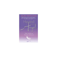 Hay House UK Ltd Healed by an Angel (häftad, eng)